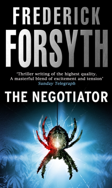 The Negotiator : From the bestselling author of The Day of the Jackal, EPUB eBook