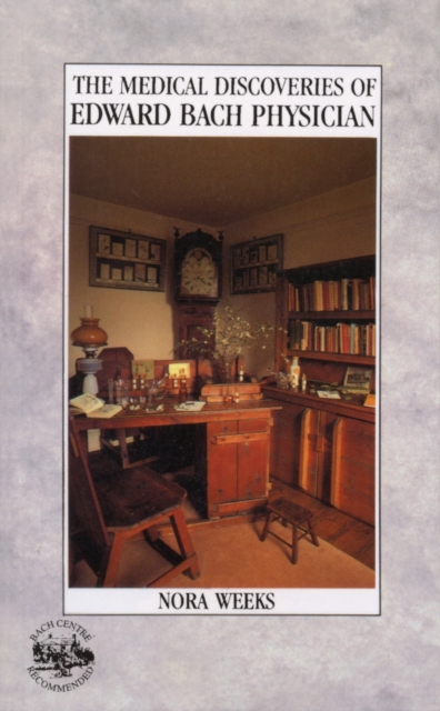 The Medical Discoveries Of Edward Bach Physician, EPUB eBook