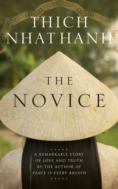 The Novice : A remarkable story of love and truth, EPUB eBook