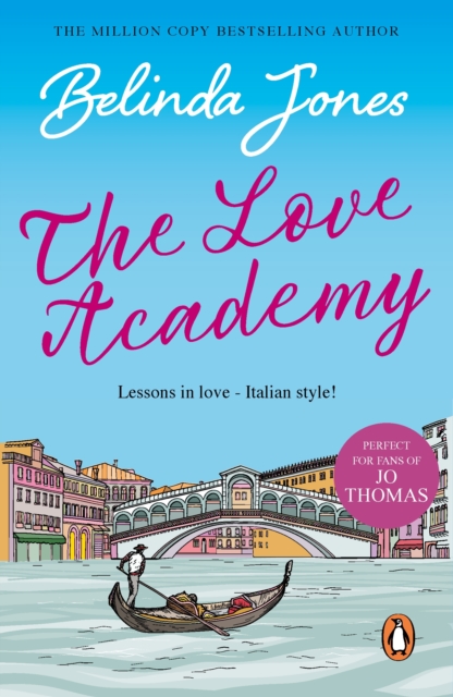 The Love Academy : lessons in love Italian style from bestselling author Belinda Jones, EPUB eBook