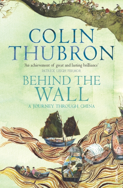 Behind The Wall : A Journey Through China, EPUB eBook