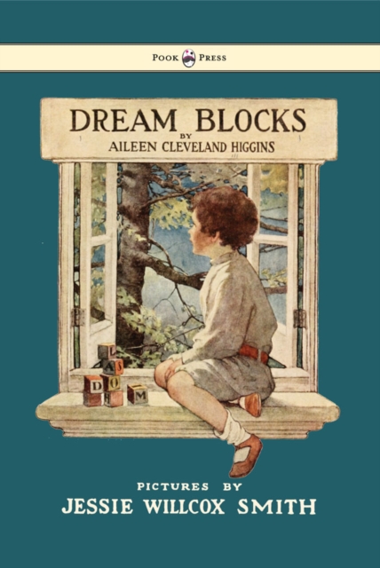 Dream Blocks - Illustrated by Jessie Willcox Smith, EPUB eBook