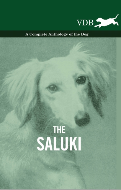 The Saluki - A Complete Anthology of the Dog, EPUB eBook