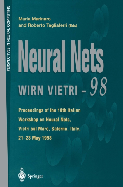 Neural Nets WIRN VIETRI-98 : Proceedings of the 10th Italian Workshop on Neural Nets, Vietri sul Mare, Salerno, Italy, 21-23 May 1998, PDF eBook