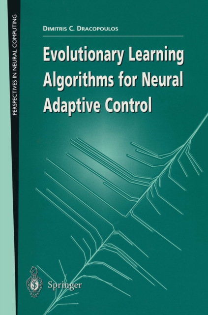 Evolutionary Learning Algorithms for Neural Adaptive Control, PDF eBook