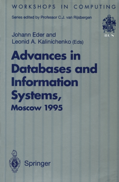Advances in Databases and Information Systems : Proceedings of the Second International Workshop on Advances in Databases and Information Systems (ADBIS'95), Moscow, 27-30 June 1995, PDF eBook