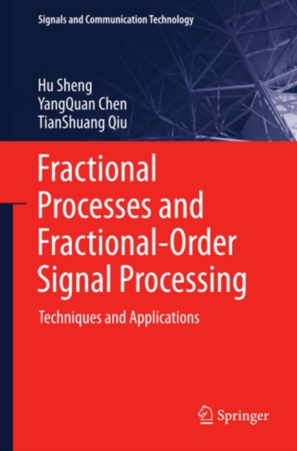 Fractional Processes and Fractional-Order Signal Processing : Techniques and Applications, PDF eBook