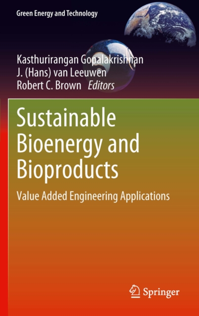 Sustainable Bioenergy and Bioproducts : Value Added Engineering Applications, PDF eBook