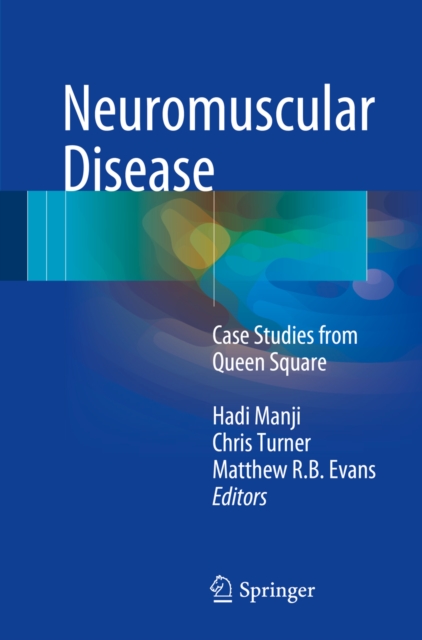 Neuromuscular Disease : Case Studies from Queen Square, EPUB eBook