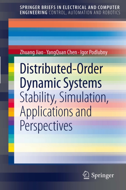 Distributed-Order Dynamic Systems : Stability, Simulation, Applications and Perspectives, PDF eBook
