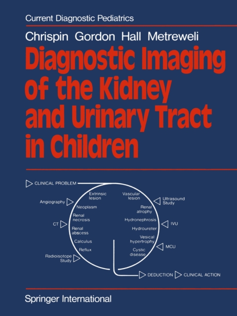 Diagnostic Imaging of the Kidney and Urinary Tract in Children, PDF eBook