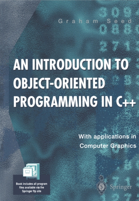 An Introduction to Object-Oriented Programming in C++ : With Applications in Computer Graphics, PDF eBook