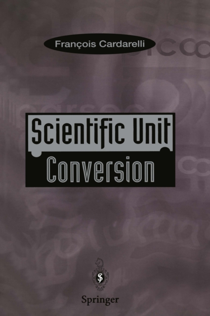 Scientific Unit Conversion : A Practical Guide to Metrication, PDF eBook