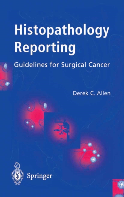 Histopathology Reporting : Guidelines for Surgical Cancer, PDF eBook