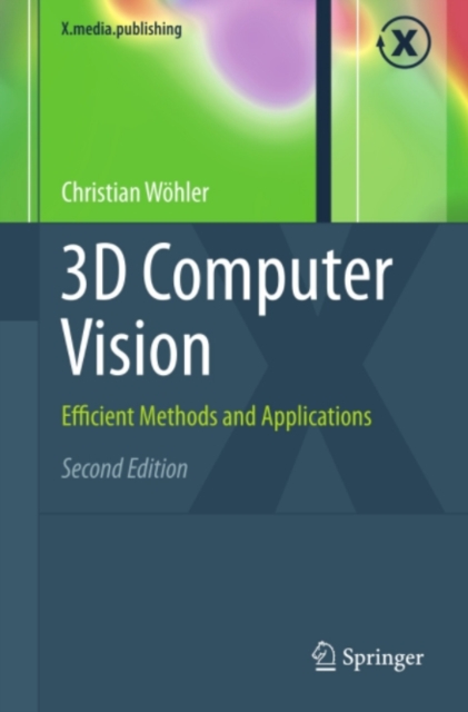 3D Computer Vision : Efficient Methods and Applications, PDF eBook