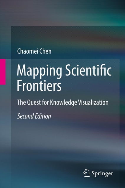 Mapping Scientific Frontiers : The Quest for Knowledge Visualization, PDF eBook