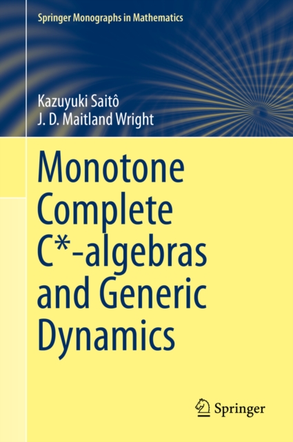 Monotone Complete C*-algebras and Generic Dynamics, PDF eBook