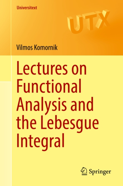 Lectures on Functional Analysis and the Lebesgue Integral, PDF eBook