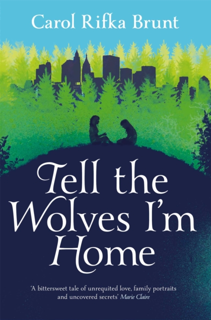 Tell the Wolves I'm Home, Paperback / softback Book