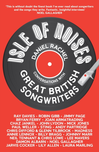 Isle of Noises : Conversations with great British songwriters, EPUB eBook