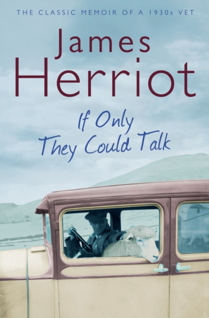 If Only They Could Talk : The Classic Memoir of a 1930s Vet, EPUB eBook
