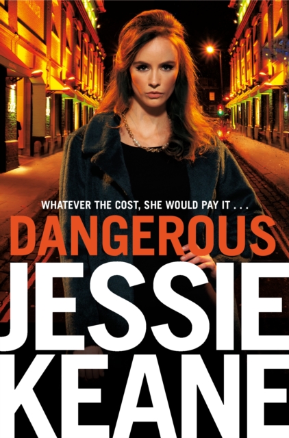 Dangerous : The Addictive Bestseller from the Queen of Gangland Fiction, EPUB eBook