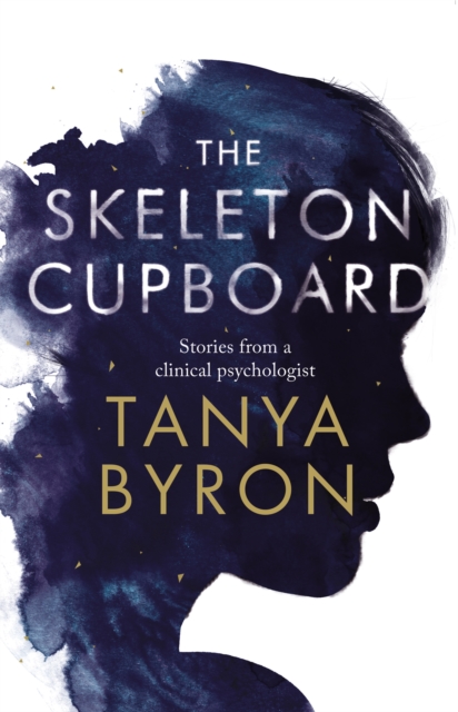 The Skeleton Cupboard : The making of a clinical psychologist, EPUB eBook