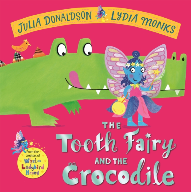 The Tooth Fairy and the Crocodile, Hardback Book