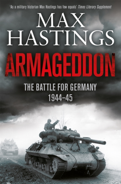 Armageddon : The Battle for Germany 1944-45, Paperback / softback Book