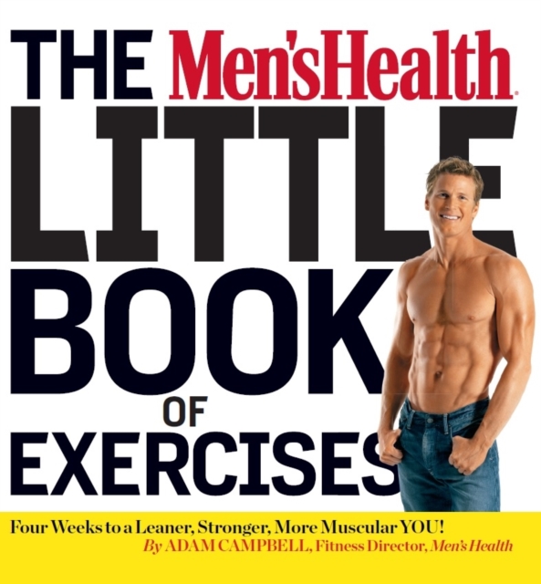 The Men's Health Little Book of Exercises : Four Weeks to a Leaner, Stronger, More Muscular You!, EPUB eBook
