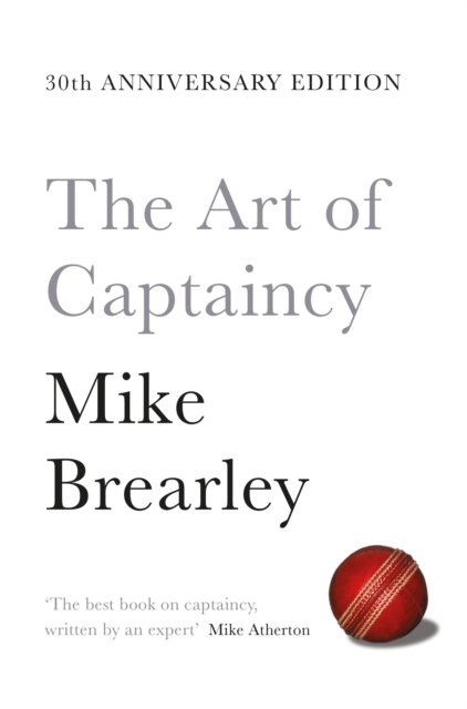 The Art of Captaincy : What Sport Teaches Us About Leadership, EPUB eBook