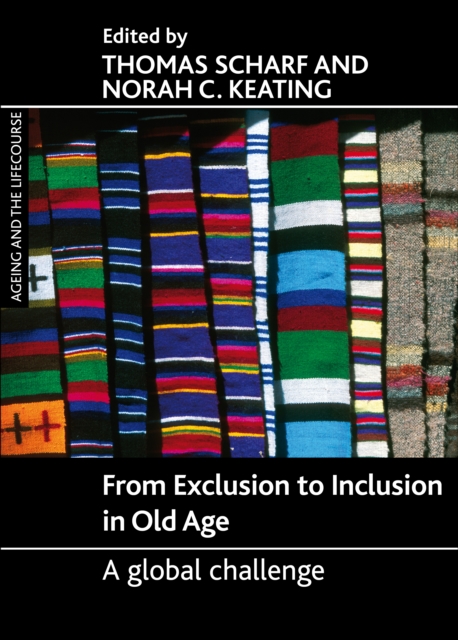 From exclusion to inclusion in old age : A global challenge, PDF eBook