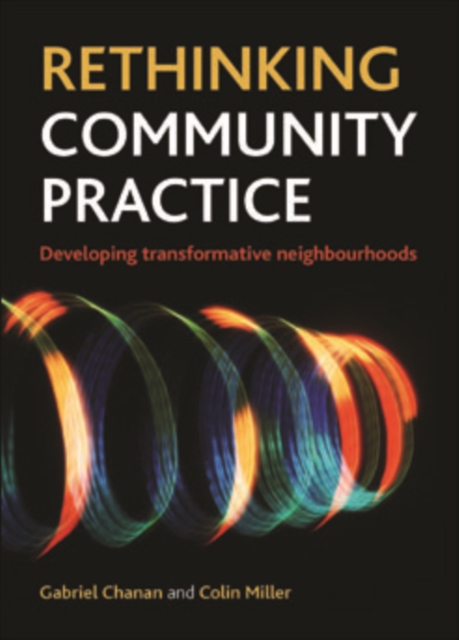 Rethinking community practice : Developing transformative neighbourhoods, EPUB eBook