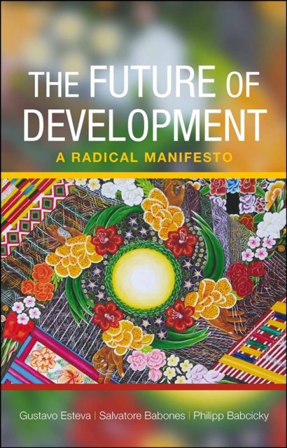 The Future of Development : A Radical Manifesto, EPUB eBook