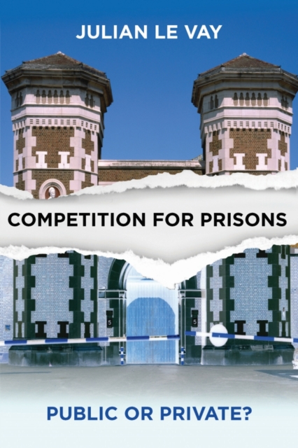 Competition for prisons : Public or private?, EPUB eBook