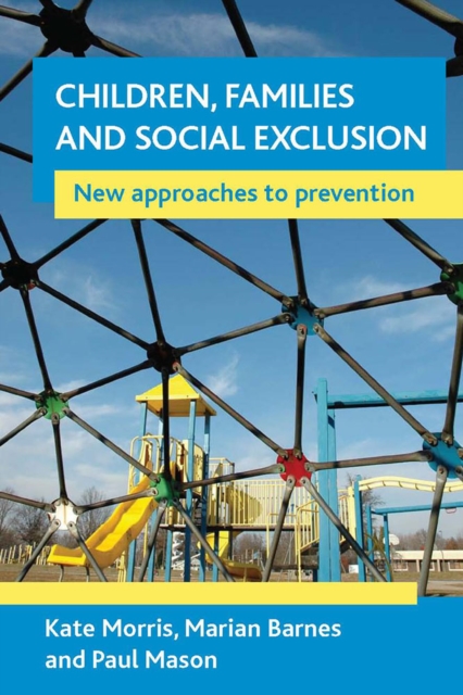 Children, families and social exclusion : New approaches to prevention, EPUB eBook