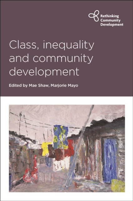 Class, inequality and community development, PDF eBook