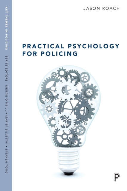 Practical psychology for policing, Paperback / softback Book