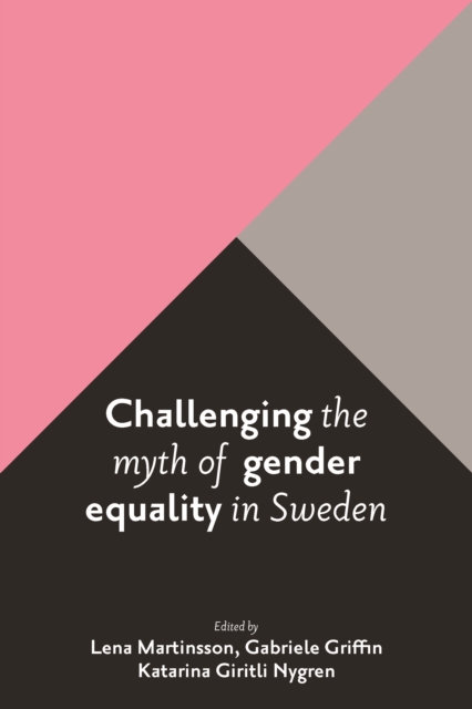 Challenging the myth of gender equality in Sweden, PDF eBook