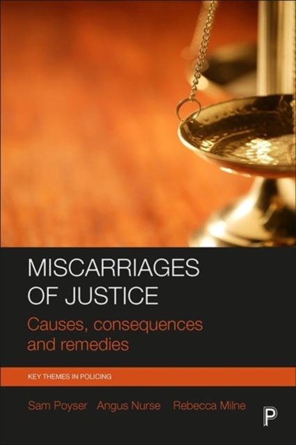 Miscarriages of Justice : Causes, Consequences and Remedies, Paperback / softback Book