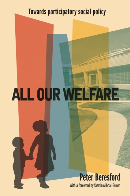 All our welfare : Towards participatory social policy, EPUB eBook
