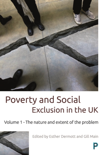Poverty and Social Exclusion in the UK : Volume 1 - The Nature and Extent of the Problem, PDF eBook
