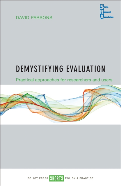 Demystifying evaluation : Practical approaches for researchers and users, EPUB eBook
