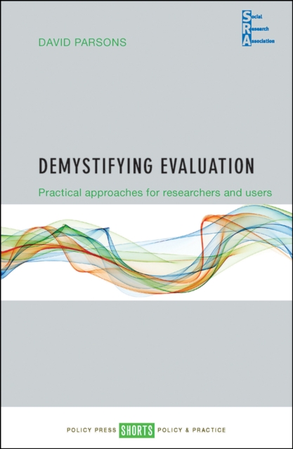 Demystifying evaluation : Practical approaches for researchers and users, EPUB eBook