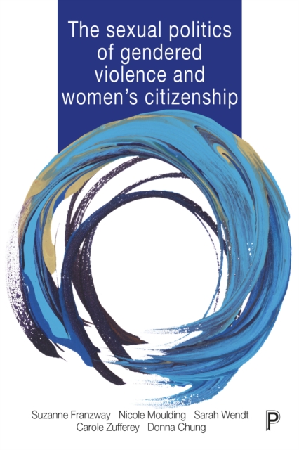 The Sexual Politics of Gendered Violence and Women's Citizenship, EPUB eBook