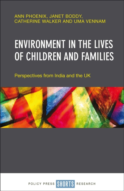 Environment in the lives of children and families : Perspectives from India and the UK, EPUB eBook
