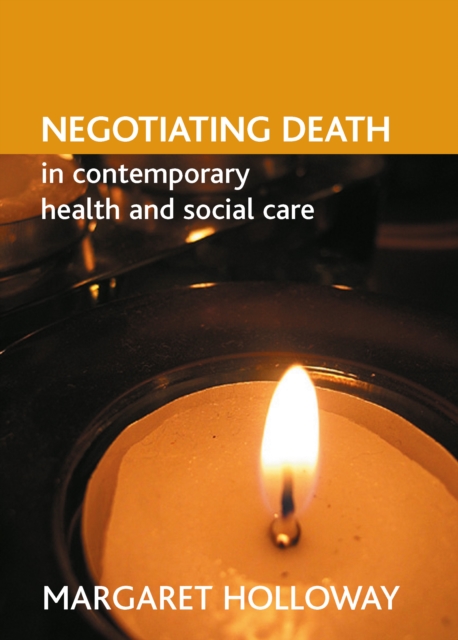 Negotiating death in contemporary health and social care, PDF eBook