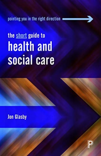 The Short Guide to Health and Social Care, Paperback / softback Book