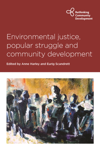 Environmental Justice, Popular Struggle and Community Development, EPUB eBook