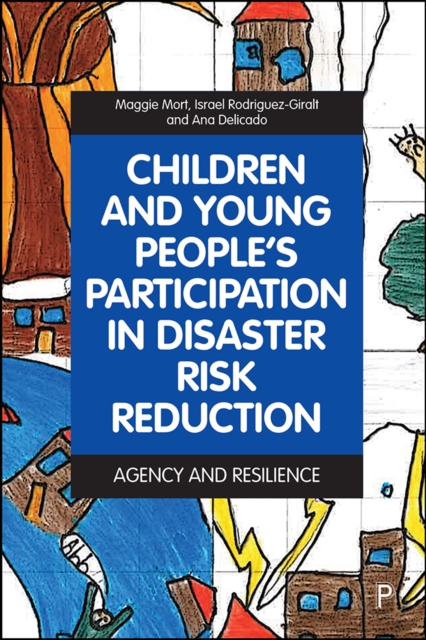 Children and Young People’s Participation in Disaster Risk Reduction : Agency and Resilience, EPUB eBook